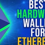 best hardware wallet for Ethereum