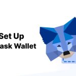 how to set up a MetaMask wallet