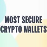 Most secure crypto wallets