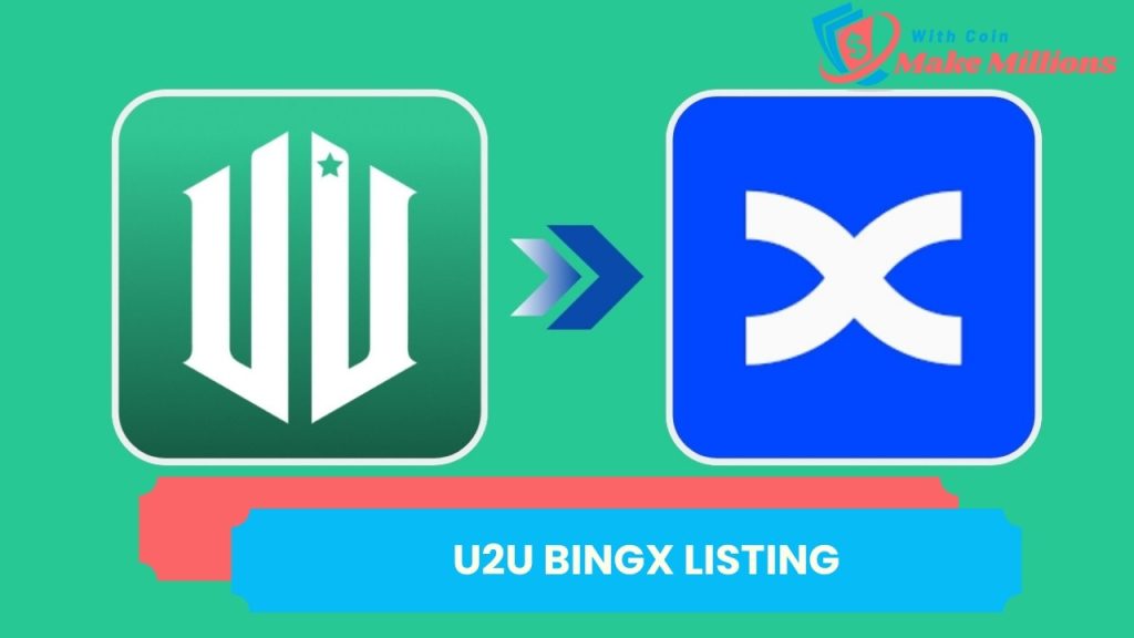 U2U BingX Listing