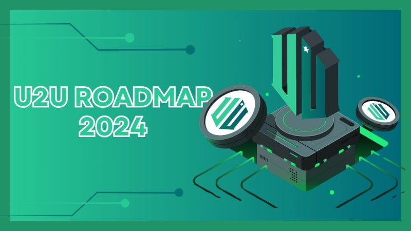 Opportunities and challenges for U2U roadmap 2024