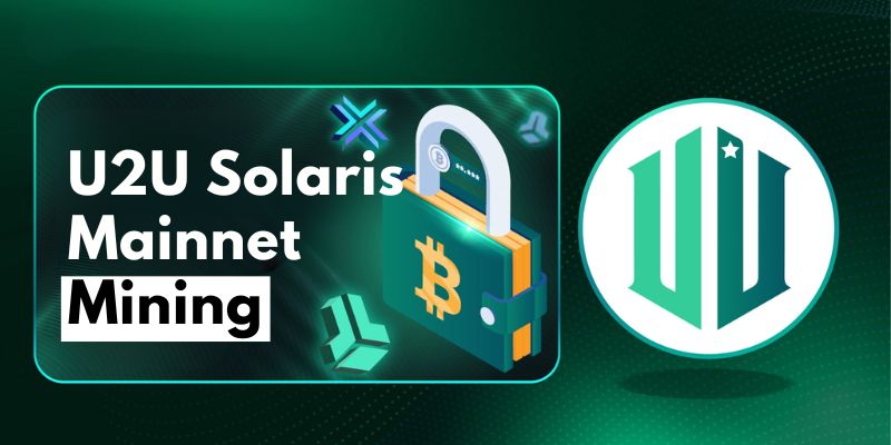 U2U Solaris Mainnet Mining