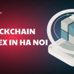 Blockchain complex in Hanoi