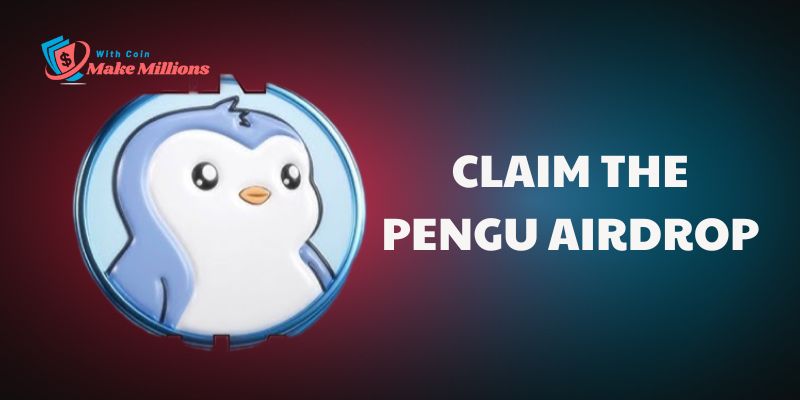 Claim the PENGU Airdrop